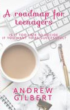 Cover A Roadmap for teenagers (eBook, ePUB)