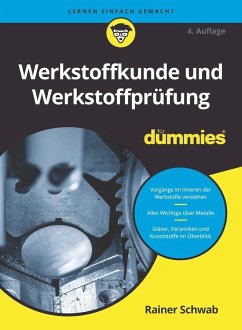 Werkstoffkunde und Werkstoffprüfung für Dummies - Schwab, Rainer