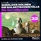 Die Zerreißprobe (Sherlock Holmes - Die galaktischen Fälle, Folge 32) (MP3-Download)
