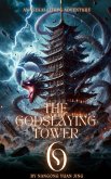 The Godslaying Tower: An Isekai LitRPG Adventure (eBook, ePUB)