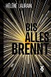 Bis alles brennt - Bild 1