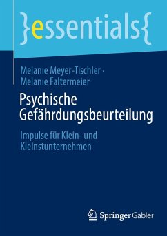 Psychische Gefährdungsbeurteilung - Meyer-Tischler, Melanie;Faltermeier, Melanie