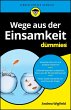Wege aus der Einsamkeit fur Dummies - Bild 1