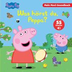 Peppa Pig - Was hörst du, Peppa? - Mein Maxi-Soundbuch - 55 Sounds - Peppa Wutz Peppa Pig - Was hörst du, Peppa? - Mein Maxi-Soundbuch - 55 Sounds - Peppa Wutz
