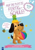 Auf die Plätze, fertig - Schule! 3-4 Jahre (Cover Hund)