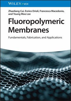 Fluoropolymeric Membranes - Cui, Zhaoliang;Drioli, Enrico;Macedonio, Francesca