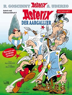 Asterix Mundart Schwyzerdütsch III - Goscinny, René;Uderzo, Albert