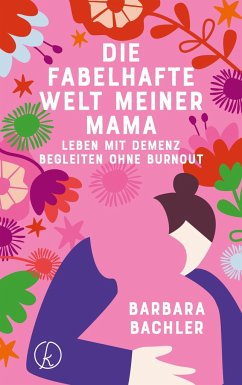 Die fabelhafte Welt meiner Mama - Bachler, Barbara