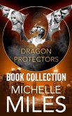 Dragon Protectors Book Collection (The Dragon Protectors, #4) (eBook, ePUB)