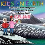 Kids on Earth A Children's Documentary Series Exploring Global Cultures & The Natural World - Iceland (eBook, ePUB)