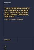 The Correspondence of Charles S. Peirce and the Open Court Publishing Company, 1890¿1913