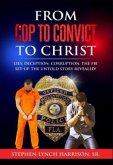 From Cop to Convict to Christ (eBook, ePUB)