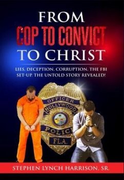 Cover From Cop to Convict to Christ (eBook, ePUB)