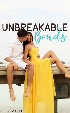 Unbreakable Bonds (eBook, ePUB) - Cox, Clover