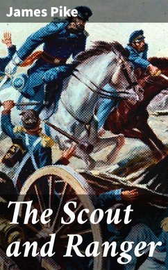 The Scout and Ranger (eBook, ePUB) - Pike, James