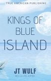 Kings Of Blue Island (eBook, ePUB)