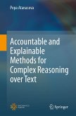 Accountable and Explainable Methods for Complex Reasoning over Text (eBook, PDF)