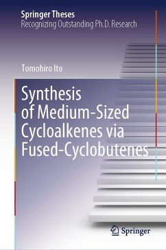 Synthesis of Medium-Sized Cycloalkenes via Fused-Cyclobutenes (eBook, PDF) - Ito, Tomohiro