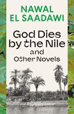 God Dies by the Nile and Other Novels (eBook, ePUB)