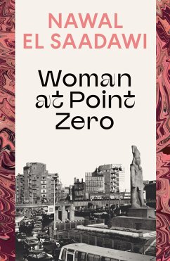 Woman at Point Zero (eBook, PDF) - El Saadawi, Nawal