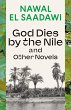 God Dies by the Nile and Other Novels... - Bild 1