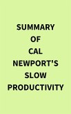 Summary of Cal Newport's Slow Productivity (eBook, ePUB)