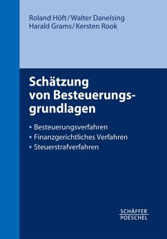 Schätzung von Besteuerungsgrundlagen (eBook, ePUB) - Höft, Roland; Danelsing, Walter; Grams, Harald; Rook, Kersten