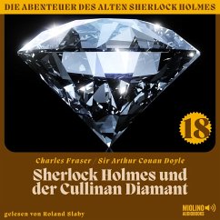 Sherlock Holmes und der Cullinan Diamant (Die Abenteuer des alten Sherlock Holmes, Folge 18) (MP3-Download) - Doyle, Sir Arthur Conan; Fraser, Charles