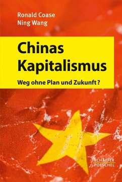 Chinas Kapitalismus (eBook, ePUB) - Coase, Ronald; Wang, Ning