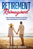 Retirement Reimagined (eBook, ePUB)