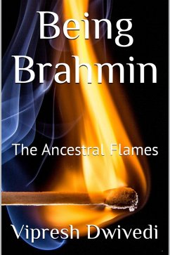 Being Brahmin (eBook, ePUB) - Dwivedi, Vipresh
