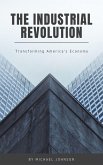 The Industrial Revolution (American history, #17) (eBook, ePUB)
