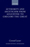 Authority and Asceticism from Augustine to Gregory the Great (eBook, PDF)
