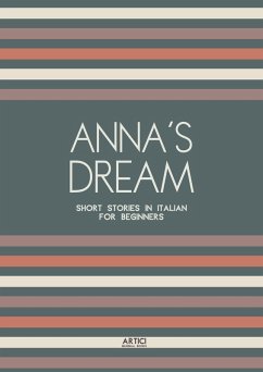 Cover Anna's Dream: Short Stories in Italian for Beginners (eBook, ePUB)