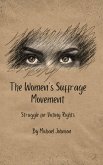 The Women's Suffrage Movement: (American history, #18) (eBook, ePUB)