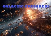 Galactic Crusaders (eBook, ePUB)