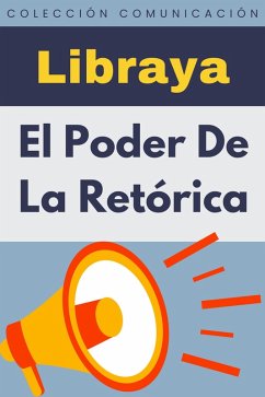 El Poder De La Retórica (Colección Comunicación, #2) (eBook, ePUB) Cover El Poder De La Retórica (Colección Comunicación, #2) (eBook, ePUB)