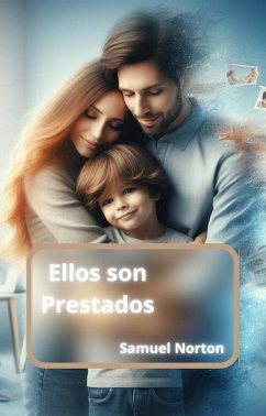 Cover Ellos son Prestados (VALORES, RESPETO, HUMILDAD, IGUALDAD., #1) (eBook, ePUB)