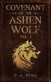 Covenant of the Ashen Wolf Vol. 1 (eBook, ePUB) Covenant of the Ashen Wolf Vol. 1 (eBook, ePUB)