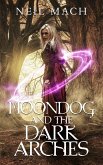 Moondog and the Dark Arches (eBook, ePUB)
