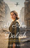 I Am Daliah (World War 2 Holocaust Historical Fiction Series, #6) (eBook, ePUB)