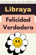 Felicidad Verdadera (Colección Salud... - Bild 1