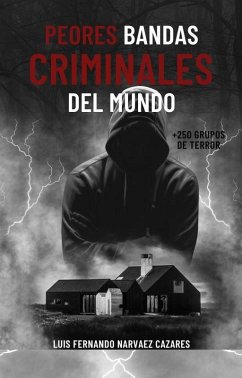 Peores Bandas Criminales del Mundo (MicroLearning) (eBook, ePUB) - Narvaez, Luis