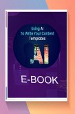 Using AI to Write Your Content Templates (eBook, ePUB)