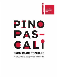 Pino Pascali. From image to shape. Photographs, sculptures and films. Ediz. italiana e inglese - Frugis, Antonio; Lacarbonara, Roberto