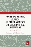 Family and Artistic Relations in Polish Women's Autobiographical Literature (eBook, PDF)