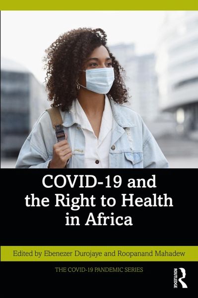 COVID-19 and the Right to Health in Africa (eBook, PDF) COVID-19 and the Right to Health in Africa (eBook, PDF)