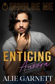 Enticing Aurora (Indulge Me, #2) (eBook, ePUB)