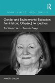 Gender and Environmental Education: Feminist and Other(ed) Perspectives (eBook, ePUB)