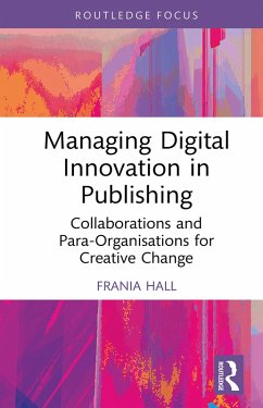 Managing Digital Innovation in Publishing (eBook, ePUB) - Hall, Frania